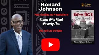 Below DC’ Black Poverty Line Poetry Reading amp Discussion with Kenard Johnson [upl. by Schaab]