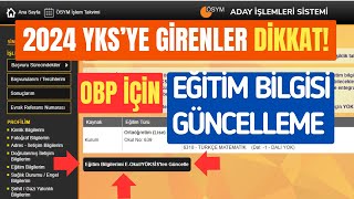 2024 YKS Sınavına Girenler İçin Eğitim Bilgisi Güncelleme  Ösym Eğitim Bilgisi Güncelleme [upl. by Zeculon]