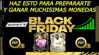 🚨🤑FORRATE DURANTE BLACK FRIDAY HACIENDO ESTO MONEDAS FILTRO SNIPING INVERSIONES TRADEOS EA FC 24 [upl. by Richardson]