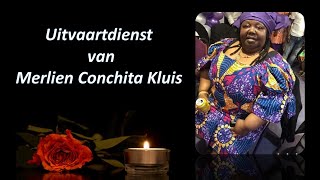 LIVESTREAMING Uitvaartdienst en begrafenis van Merlien Conchita Kluis [upl. by Alber]