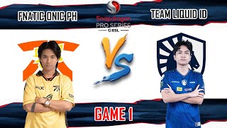 FNATIC ONIC PH VS TEAM LIQUID ID  GAME 1  SNAPDRAGON PRO SERIES SEASON 6  FNOP VS TLID ID [upl. by Bevus]