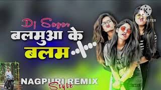 Balamua Ke Balam Bhojpuri Dj Remix  Nagpuri Style Dj Remix 2024  ğŸ˜œNagpuri Chhow Nach Dj Mix ğŸ¤£ [upl. by Sharron]