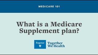 MEDICARE 101 What is a Medicare Supplement plan [upl. by Airbas]