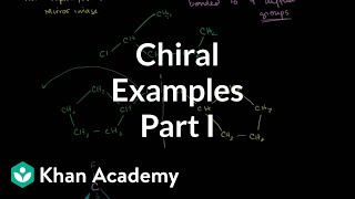 Chiral examples 1  Stereochemistry  Organic chemistry  Khan Academy [upl. by Nirtiak769]