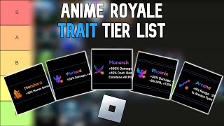 Anime Royale EXPERT Reveals Top Trait Tier List [upl. by Oisinoid]