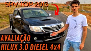 Avaliação Toyota Hilux 30 SRV TOP 2013 4x4 Diesel [upl. by Cutcliffe]