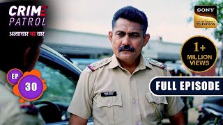 Tarkeeb  Crime Patrol  Atyachaar Par Vaar  Ep 30  Full Episode  20 Oct 2024 [upl. by Pass]