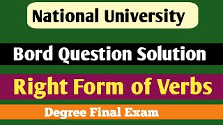 Degree 3rd year exam Board Question Solution Right Form Of Verbs [upl. by Anir]