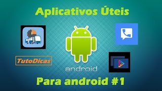 Aplicativos Úteis para seu Android 1 [upl. by Airpal]