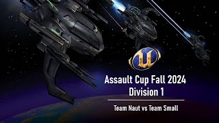 UT2004 Fall 2024 Assault Cup  Div 1  Team Naut vs Team Small [upl. by Ativak]