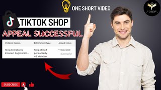 Successful Appeal For Tiktok Shop Violation  Shop Compliance Incorrect Registration  TikTok Shop [upl. by Norrehc]