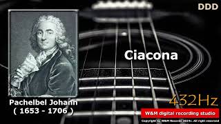 Pachelbel Johann  Ciacona 432Hz [upl. by Etnoval544]