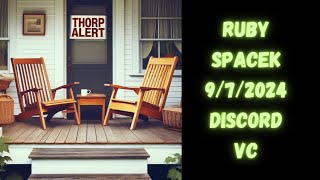 Ruby Spacek 972024 Discord VC Post Breakup Talk About Grace Thorp Thorp Alert [upl. by Nnadroj]