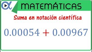 Suma en notación científica ejemplo 3 [upl. by Ecirtahs]