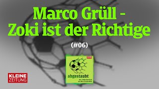 abgestaubt  Marco Grüll  Zoki ist der Richtige 06 [upl. by Steinman]