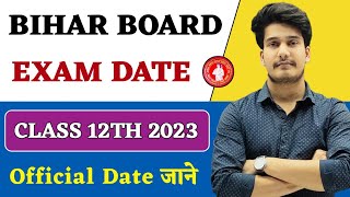 Bihar Board Exam Date 2023 Class 12  Bihar Board 12th Time Table 2023 Science  Commerce amp Arts [upl. by Hanny281]