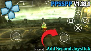 PPSSPP V1181 ADD SECOND JOYSTICK CONTROL SETTINGS [upl. by Taam547]