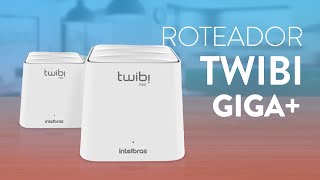 SEU WIFI PRECISA DESSE UPGRADE  INTELBRAS TWIBI GIGA [upl. by Gowrie]