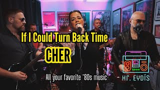 If I Could Turn Back Time CHER cover by Hr Eydís Mr 80s [upl. by Aerdma]