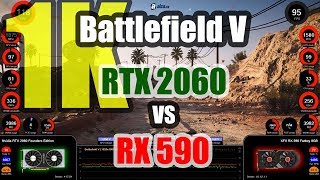 Battlefield V 1K  GeForce RTX 2060 vs Radeon RX 590 [upl. by Feinberg239]