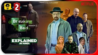 Breaking Bad Season 2 All Episode Explained in Hindi  Netflix Series हिंदी  उर्दू  Hitesh Nagar [upl. by Retseh]