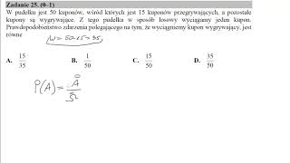 25 W pudełku jest 50 kuponów wśród których jest 15 kuponów przegrywających a pozostałe kupony są w [upl. by Cogan]