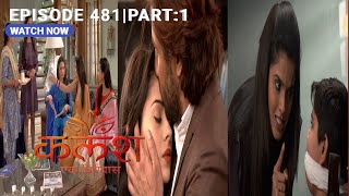 FULL EPISODE481  KalashEk Vishwaas  Review  starbharat [upl. by Cnut]