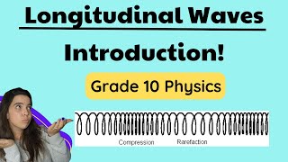 Grade 10 Physics Longitudinal Waves [upl. by Aivon]