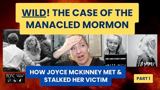 MANACLED MORMON amp THE CASE OF JOYCE MCKINNEY PART ONE [upl. by Goodden32]