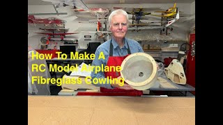 How To Make a RC Airplane Fibreglass Cowling [upl. by Yemane]