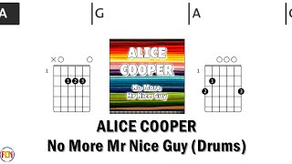 ALICE COOPER No More Mr Nice Guy DRUMS FCN GUITAR CHORDS amp LYRICS [upl. by Uphemia]