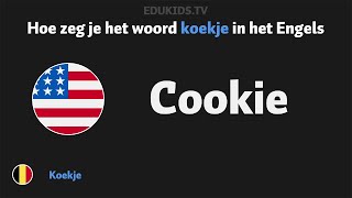 Hoe zeg je koekje cookie in het Engels [upl. by Ferdinanda]