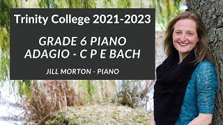 Adagio  CPE Bach Grade 6 Trinity College Piano 20212023 Jill Morton  Piano [upl. by Analeh362]