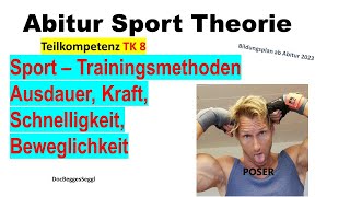 ABITUR SPORT THEORIE 2025 TK 8 TRAININGSMETHODEN  Kraft Ausdauer Schnelligkeit Beweglichkeit [upl. by Frazier]