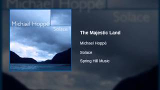 Michael Hoppé  The Majestic Land [upl. by Stilu]