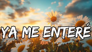 Reik  Ya Me Enteré Letra  Lyrics [upl. by Aube]