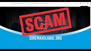 Suremaxglobalorg SCAM [upl. by Aubrie]