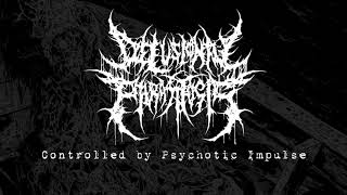 Delusional Parasitosis  “Controlled by Psychotic Impulse Scaphism 4way split 2017  NSE [upl. by Riki]