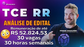 TCE RR Análise de edital  30 Vagas e até 53k de remuneração [upl. by Nosyaj982]