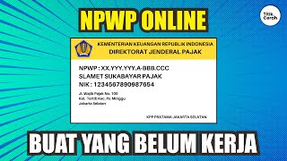 Cara Membuat NPWP ONLINE Pribadi Buat Yang BELUM Bekerja 2022 [upl. by Gurolinick]