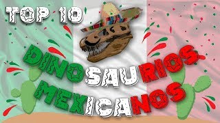 Top 10 Dinosaurios mexicanos [upl. by Omsoc]