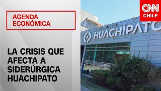 CAP anunció la suspensión de actividades de la siderúrgica Huachipato  Agenda Económica [upl. by Anniroc]