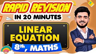 Linear Equation  Rapid Revision in 20 Minutes🔥 Maths Class 8th 📚 [upl. by Lohman134]