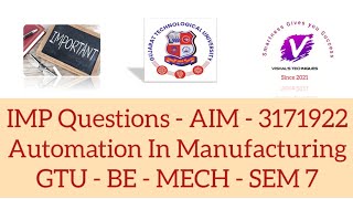 IMP Questions of AIM 3171922  GTU IMP Mechanical Engineering Automation In Manufacturing  MECH IMP [upl. by Eniala]