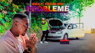 Nivèk ft Fredow intel  PROBLÈME💥Clip Officiel [upl. by Ecertap]