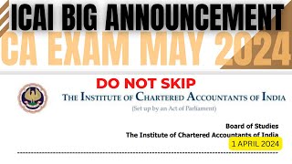 Breaking News  ICAI Exam department Biggest Announcement CA Exam May 2024  Don’t skip [upl. by Chae]