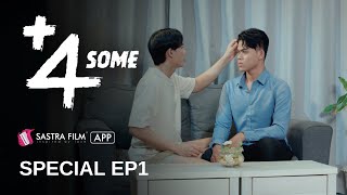 Special EP1  រឿង « ស្នេហាបូកបួន  Four Some »  Exclusive BL Series  Sastra Film App [upl. by Ribble]