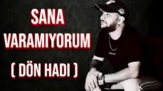 Sana Varamıyorum Sebep Aramıyorum  Alişan Dön Hadi [upl. by Eric801]