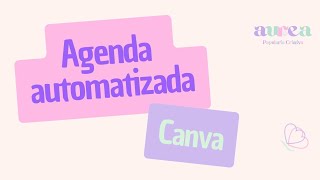 Como fazer agenda automatizada no Canva  Aurea Papelaria 🦋 [upl. by Angadreme]