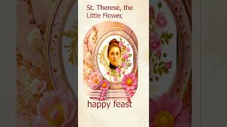 St Therese the Little Flower Happy feast [upl. by Baptiste]